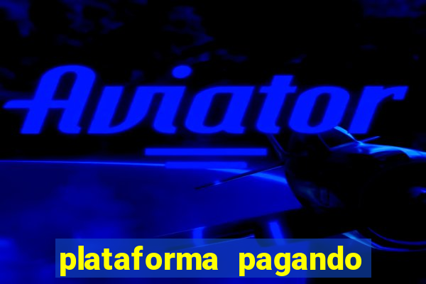 plataforma pagando 30 reais no cadastro